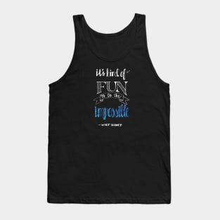 Do the impossible Tank Top